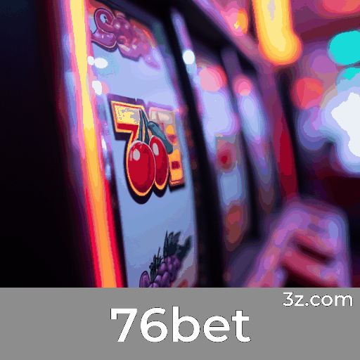 76bet: A Escolha Profissional para Jogos de Mesa ao Vivo